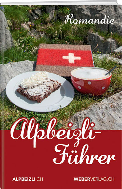 Alpbeizli-Führer Romandie