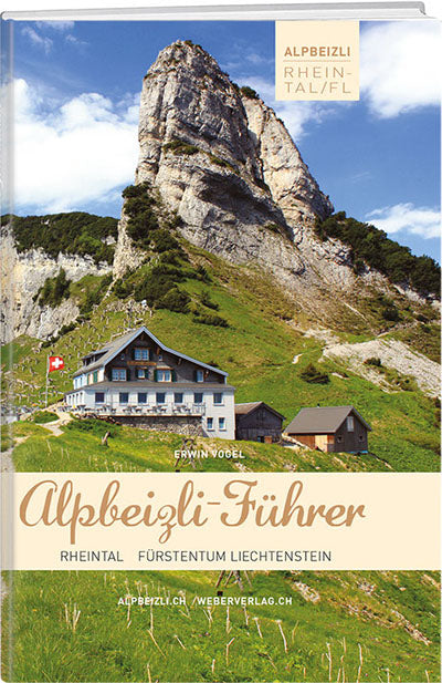 Erwin Vogel | Alpbeizli-Führer Rheintal - Fürstentum Liechtenstein