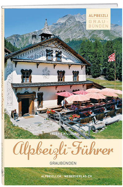 Valerie Killeen | Alpbeizli-Führer Graubünden